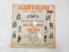 Пластинка Gilbert and Sullivan — Ballands, Songs - Pic n 278230